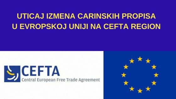 Uticaj izmena carinskih propisa u EU na CEFTA region